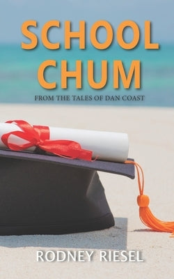 School Chum by Riesel, Rodney