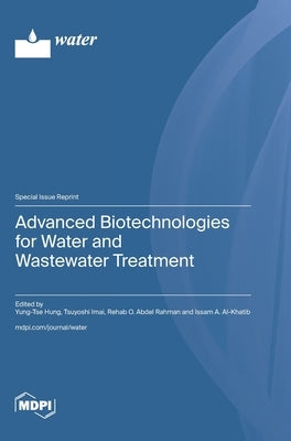 Advanced Biotechnologies for Water and Wastewater Treatment by Hung, Yung-Tse