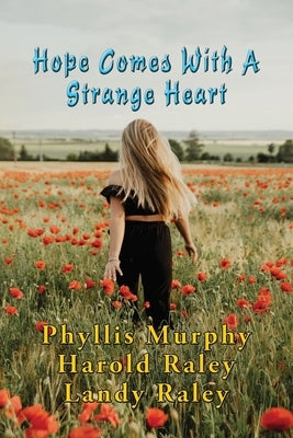 Hope Comes With A Strange Heart: And Other Stories by Murphy, Phyllis
