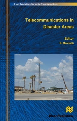 Telecommunications in Disaster Areas by Marchetti, Nicola