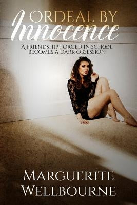 Ordeal by Innocence by Wellbourne, Marguerite