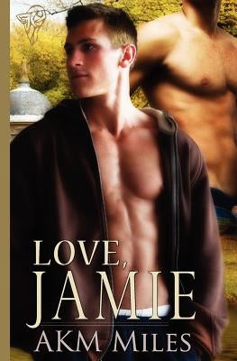 Love, Jamie by Miles, Akm