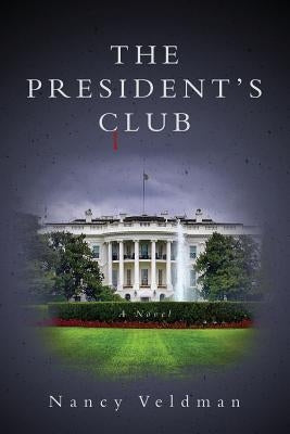 The President's Club by Veldman, Nancy