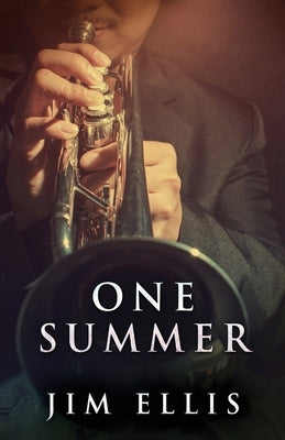 One Summer by Ellis, Jim
