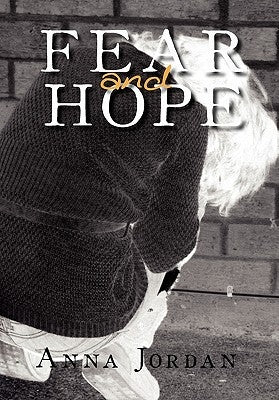 Fear and Hope by Jordan, Anna