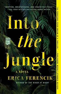 Into the Jungle by Ferencik, Erica