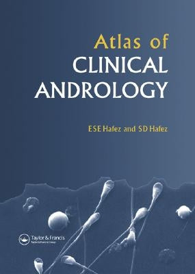Atlas of Clinical Andrology by Hafez, Elsayed S. E.