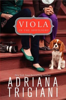 Viola in the Spotlight by Trigiani, Adriana