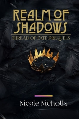 Realm of Shadows by Nicholls, Nicole
