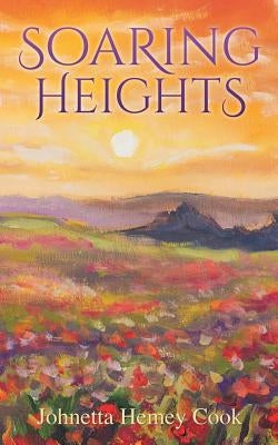 Soaring Heights by Cook, Johnetta Hemey