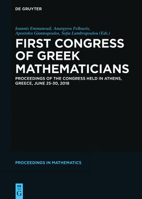 First Congress of Greek Mathematicians: Proceedings of the Congress Held in Athens, Greece, June 25-30, 2018 by Emmanouil, Ioannis