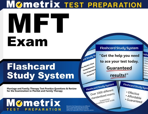 Mft Exam Flashcard Study System: Marriage and Family Therapy Test Practice Questions & Review for the Examination in Marital and Family Therapy by Mometrix Therapy Certification Test Team