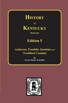 History of Kentucky: the 5th Edition: the 5th Edition: Kentucky, a History of the State. by Perrin