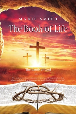 The Book of Life: The Eternal Life by Smith, Marie