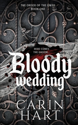 Bloody Wedding by Hart, Carin