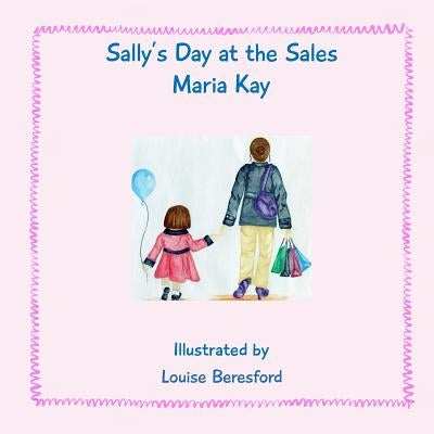 Sally's Day at the Sales by Beresford, Louise