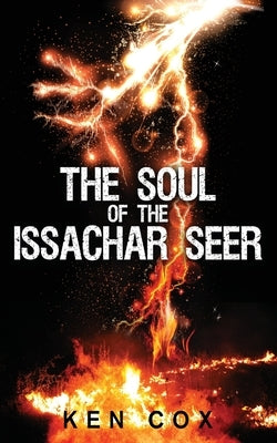 The Soul of the Issachar Seer by Cox, Ken