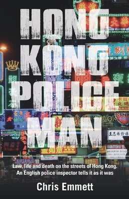 Hong Kong Policeman by Emmett, Chris