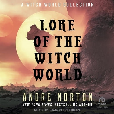 Lore of the Witch World: A Witch World Collection by Norton, Andre