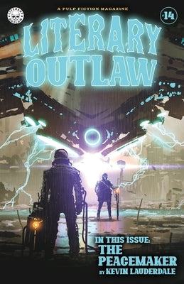 Literary Outlaw #14: The Peacemaker by Lauderdale, Kevin