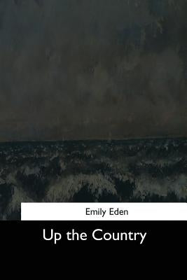 Up the Country by Eden, Emily