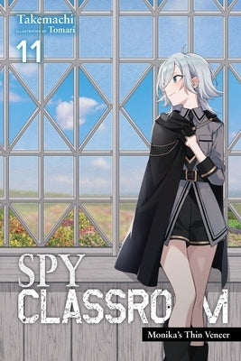 Spy Classroom, Vol. 11 (Light Novel): Monika's Thin Veneer by Takemachi
