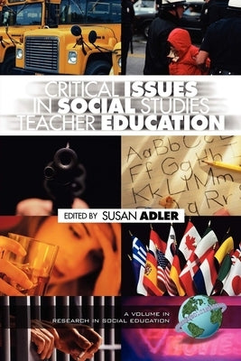 Critical Issues in Social Studies Teacher Education (Hc) by Adler, Susan