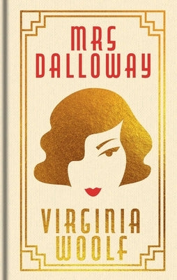 Mrs Dalloway: Gilded Pocket Edition by Woolf, Virginia