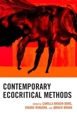 Contemporary Ecocritical Methods by Brudin Borg, Camilla