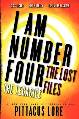 I Am Number Four: The Lost Files: The Legacies by Lore, Pittacus
