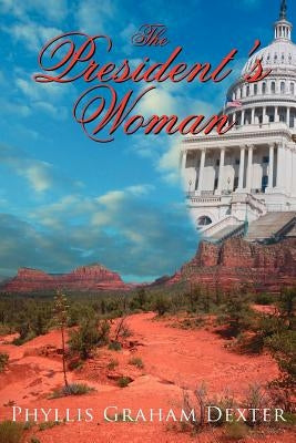 The President's Woman by Dexter, Phyllis Graham