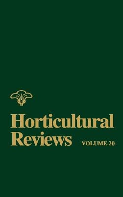Horticultural Reviews, Volume 20 by Janick, Jules