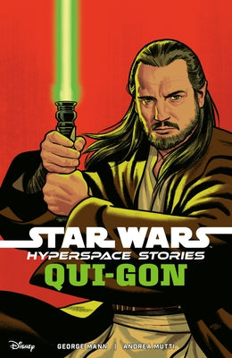 Star Wars: Hyperspace Stories--Qui-Gon by Mann, George