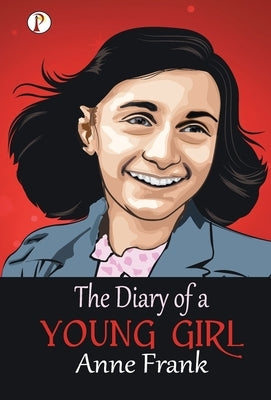 The Diary of a Young Girl by Frank, Anne