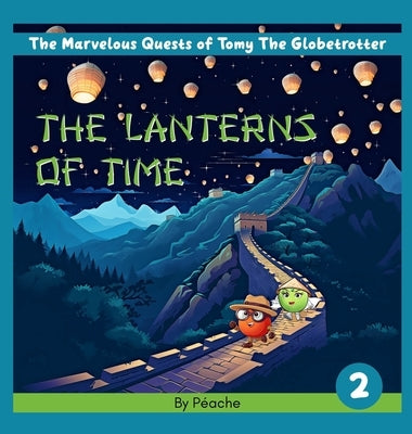 The Lanterns Of Time by P?ache