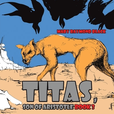 Titas, Son of Aristotle by Black, Mary Raymond