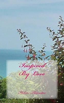 Inspired By Love by Thwaites, Helen