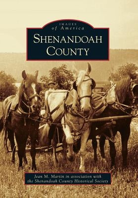 Shenandoah County by Martin, Jean M.