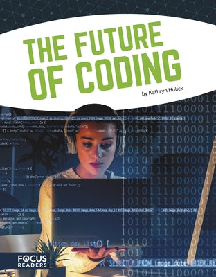 The Future of Coding by Hulick, Kathryn
