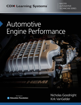 Automotive Engine Performance with 1 Year Access to Automotive Engine Performance Online by Goodnight, Nicholas