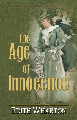 The Age of Innocence by Wharton, Edith