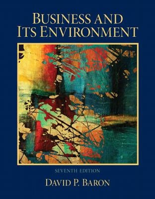 Business and Its Environment by Baron, David P.