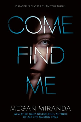 Come Find Me by Miranda, Megan
