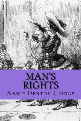 Man's Rights: or, How Would You Like It? by Denton Cridge, Annie