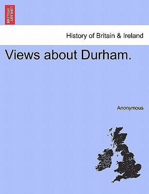Views about Durham. by Anonymous