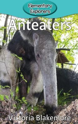 Anteaters by Blakemore, Victoria