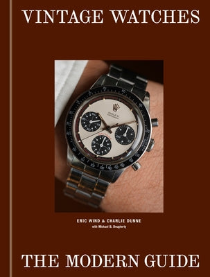 Vintage Watches: The Modern Guide by Wind, Eric