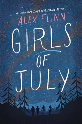 Girls of July by Flinn, Alex