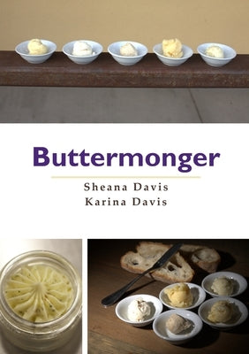 Buttermonger by Davis, Sheana J.