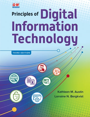Principles of Digital Information Technology by Austin, Kathleen M.